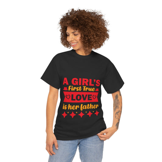 A Girl’s Love – Women’s Heavy Cotton T-Shirt | Father’s Day Gift