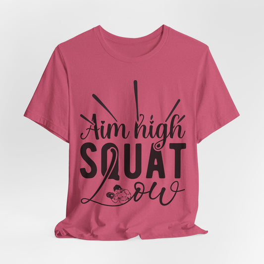 Aim High, Squat Low – Men’s Motivational Gym T-Shirt