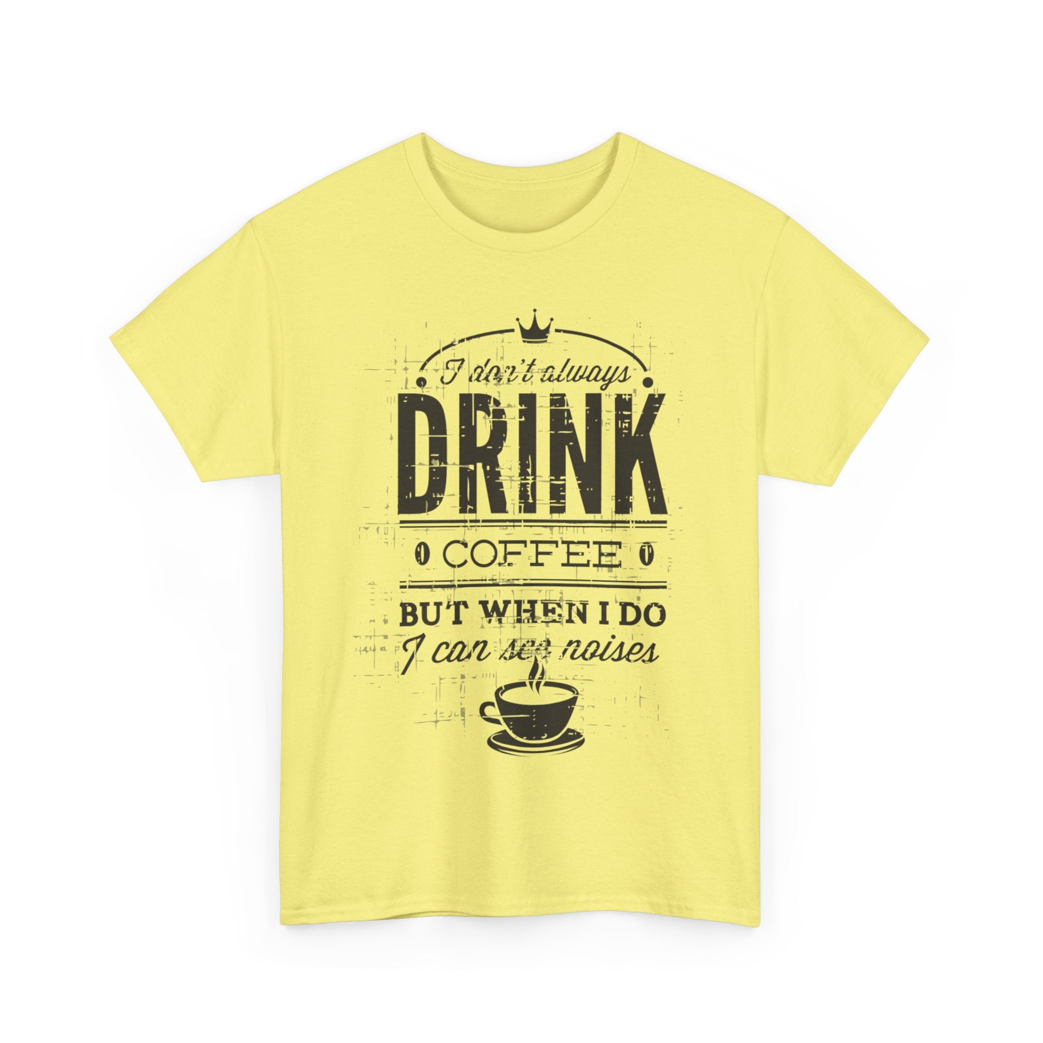 Coffee Lovers Unisex Heavy Cotton Tee - 'I Don't Always Drink Coffee, But When I Do...'
