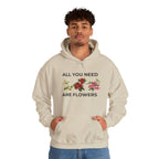 All You Need Are Flowers Hoodie – Cozy Unisex Nature Wear