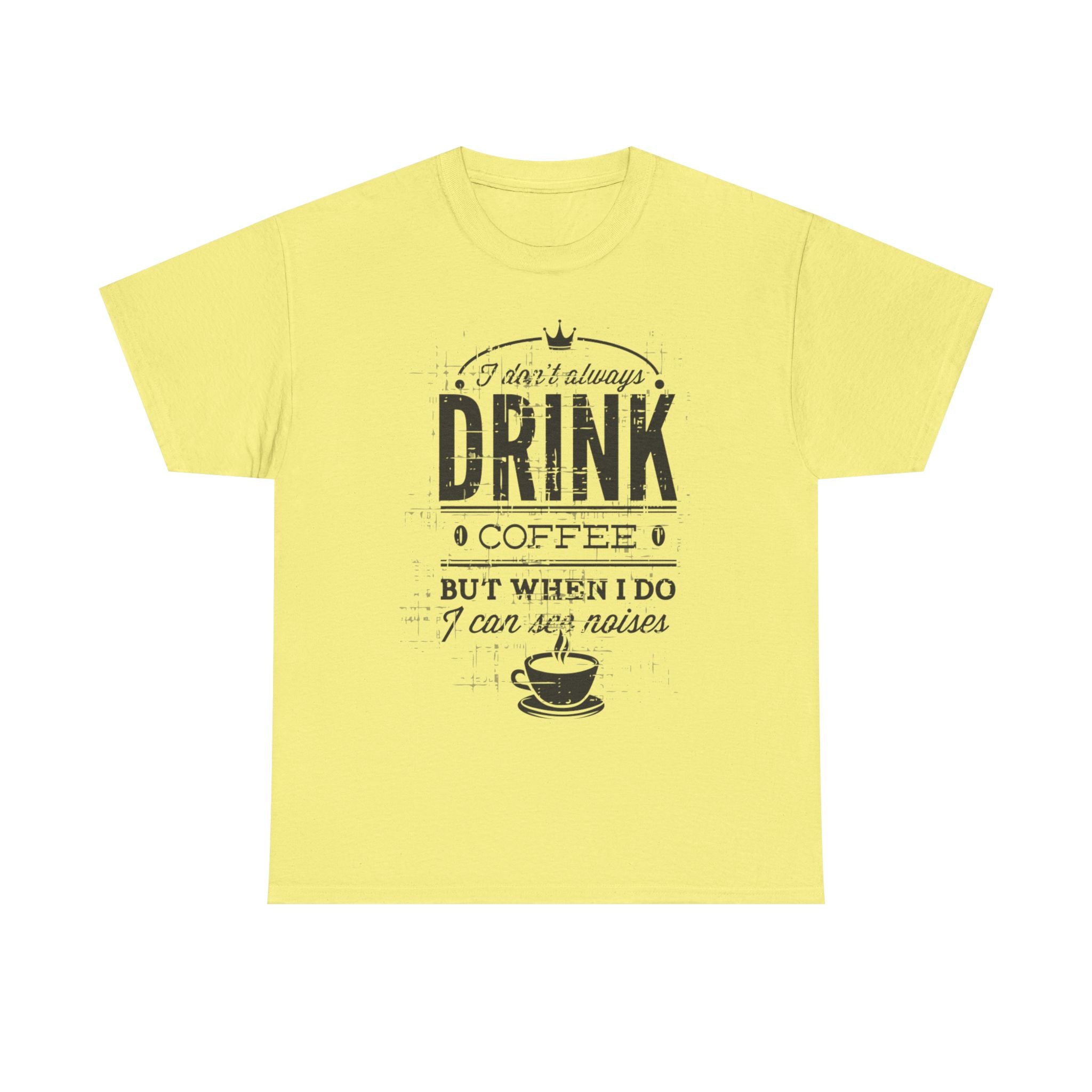 Coffee Lovers Unisex Heavy Cotton Tee - 'I Don't Always Drink Coffee, But When I Do...'