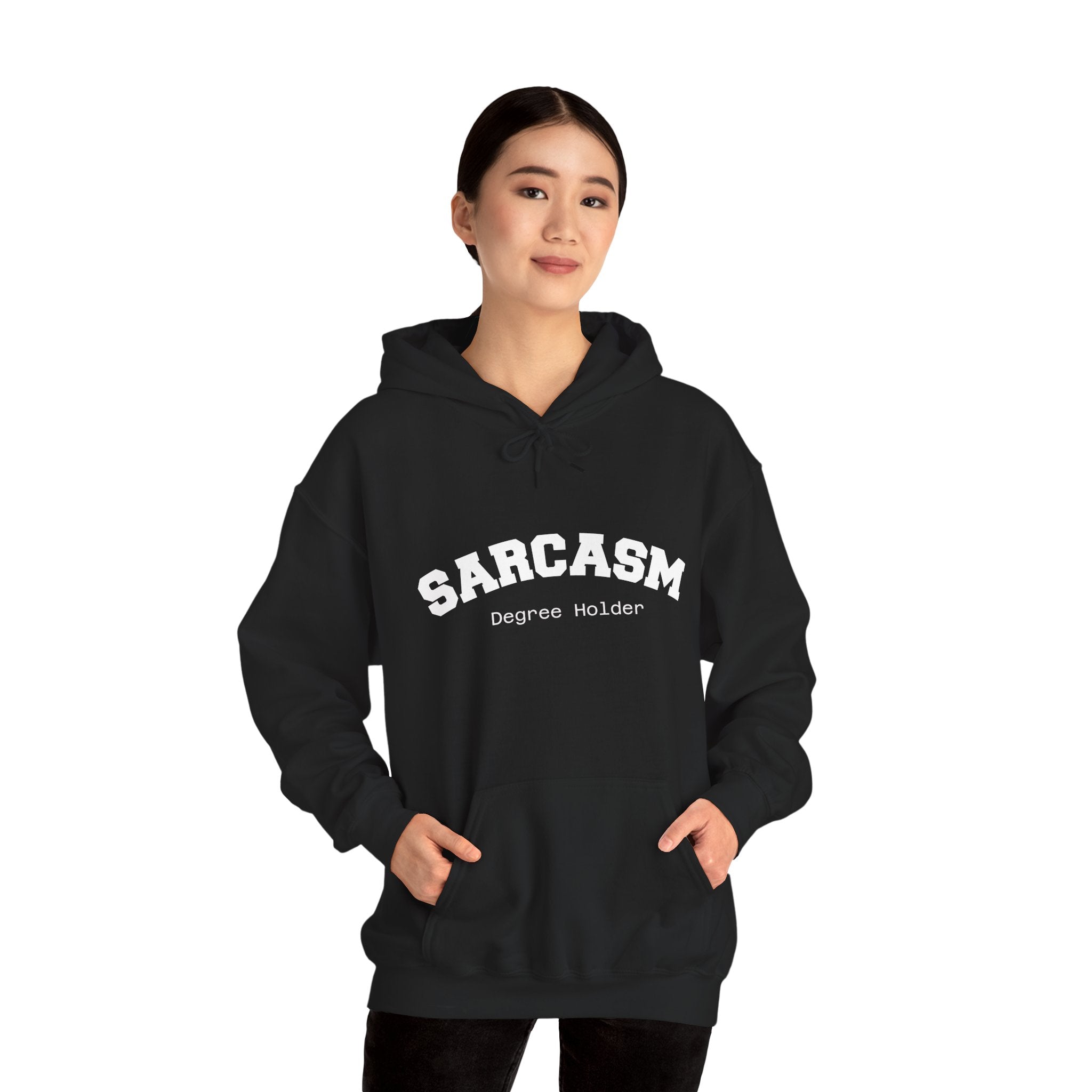 Sarcasm Degree Holder Hoodie – Unisex Funny Statement Hoodie