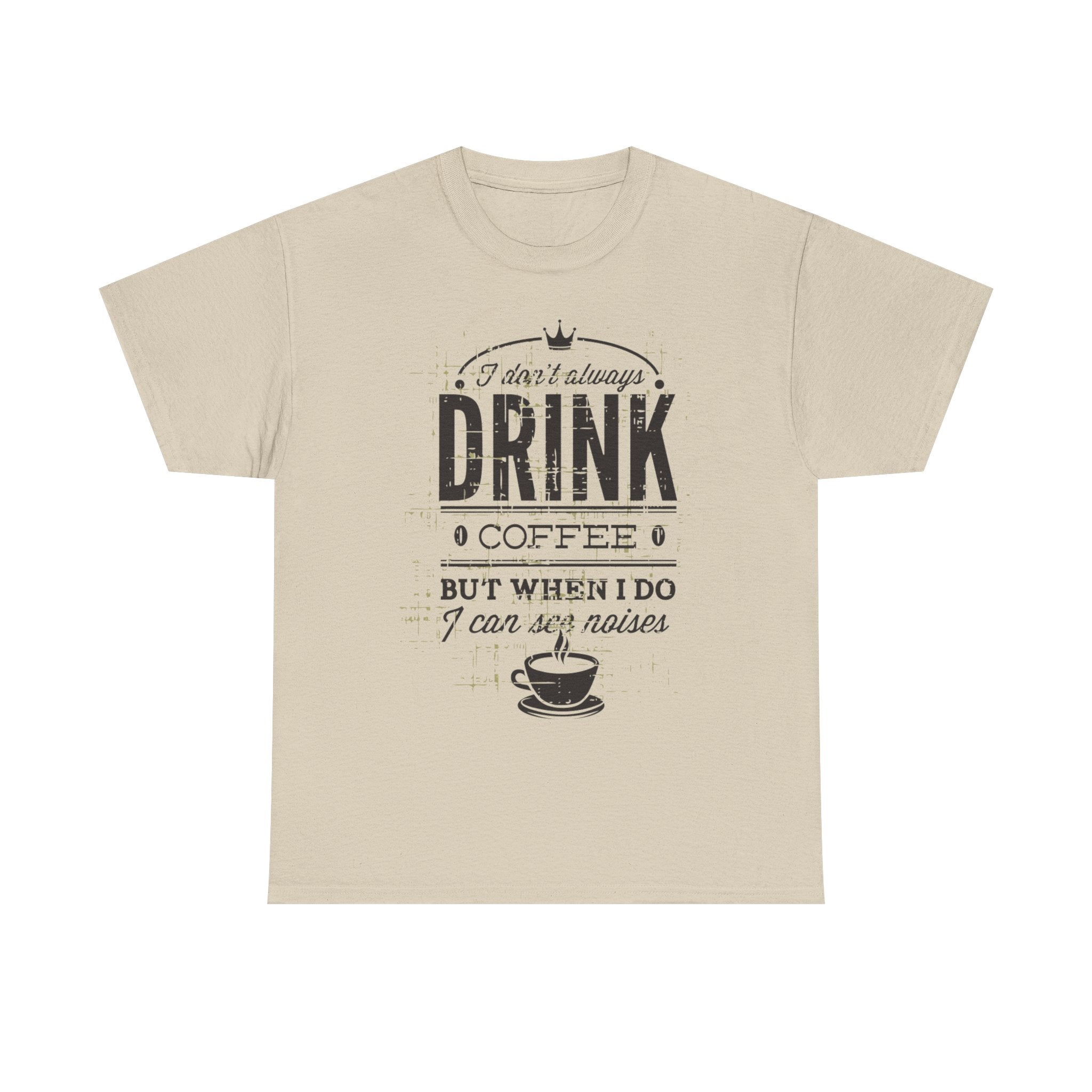 Coffee Lovers Unisex Heavy Cotton Tee - 'I Don't Always Drink Coffee, But When I Do...'