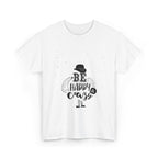 Be Happy & Crazy – Women’s Inspirational Heavy Cotton T-Shirt