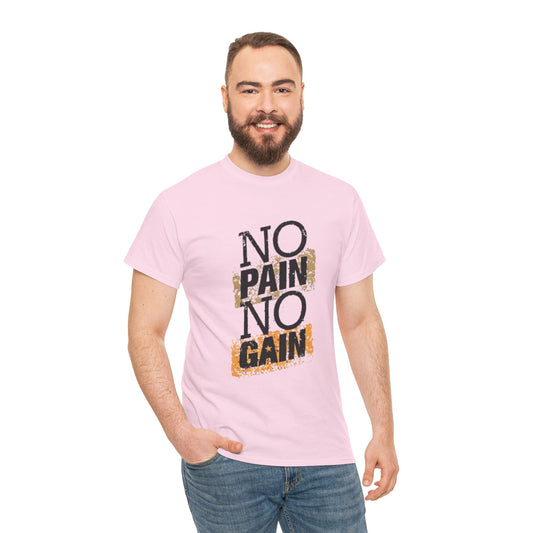 No Pain No Gain – Men’s Heavy Cotton Motivational Tee