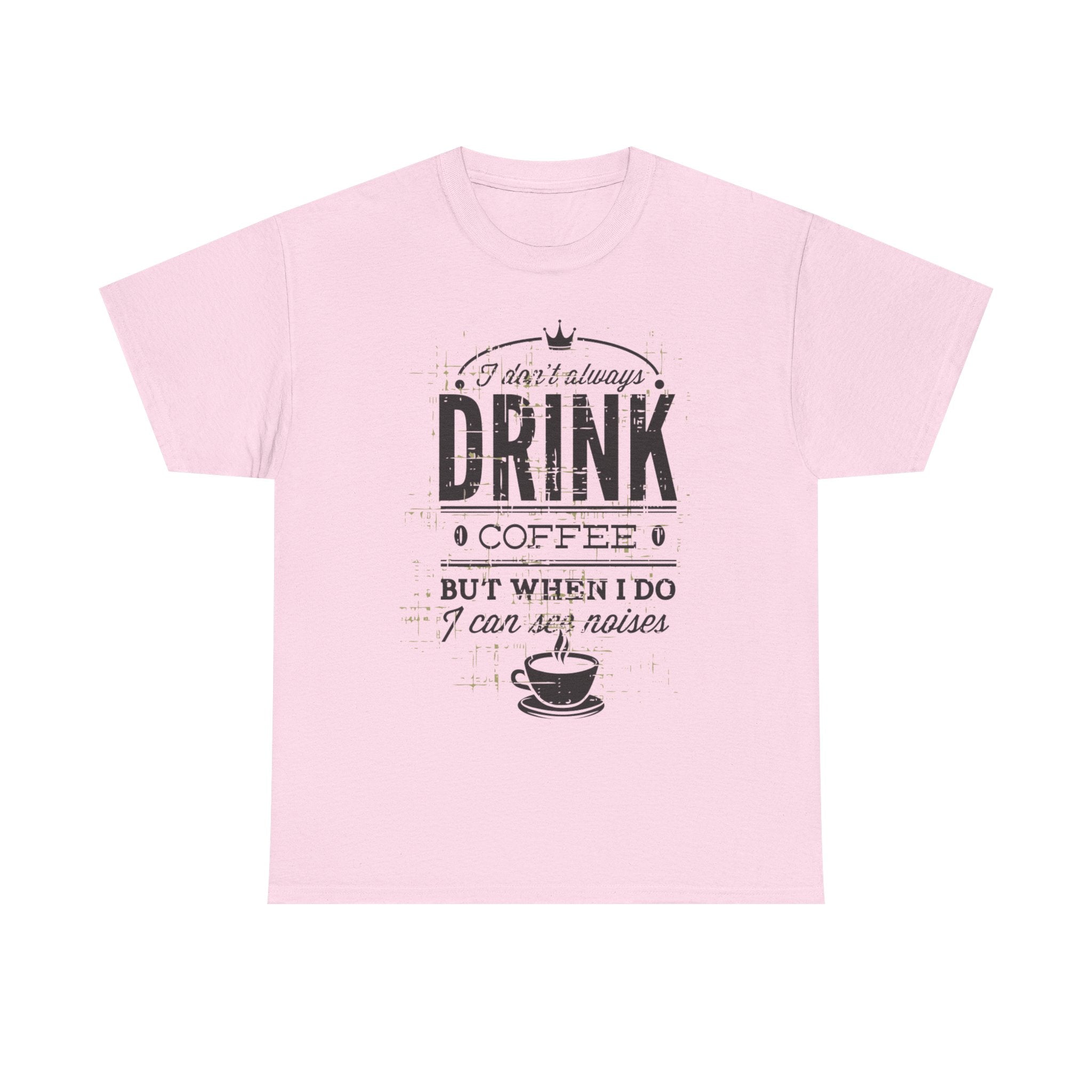 Coffee Lovers Unisex Heavy Cotton Tee - 'I Don't Always Drink Coffee, But When I Do...'