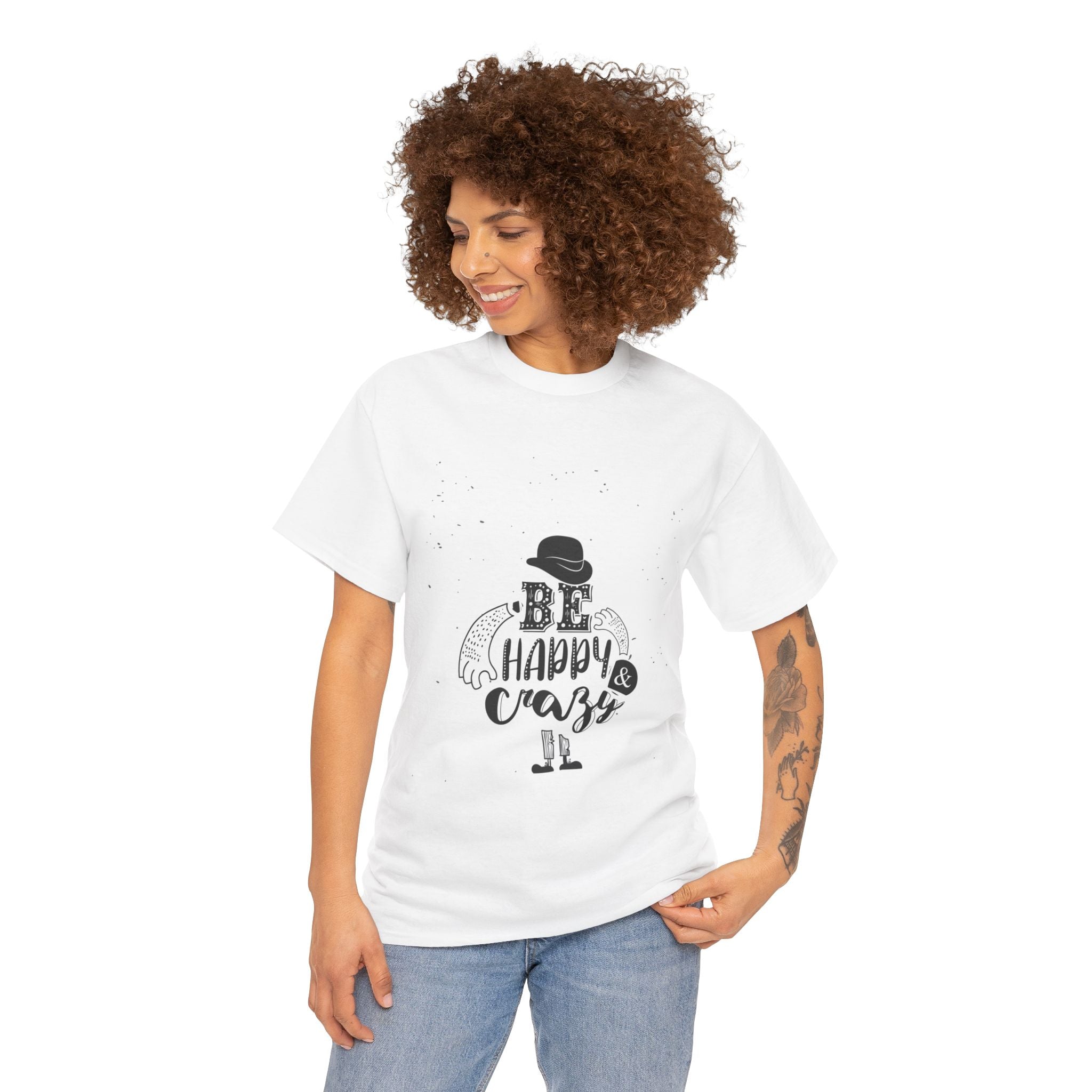 Be Happy & Crazy – Women’s Inspirational Heavy Cotton T-Shirt