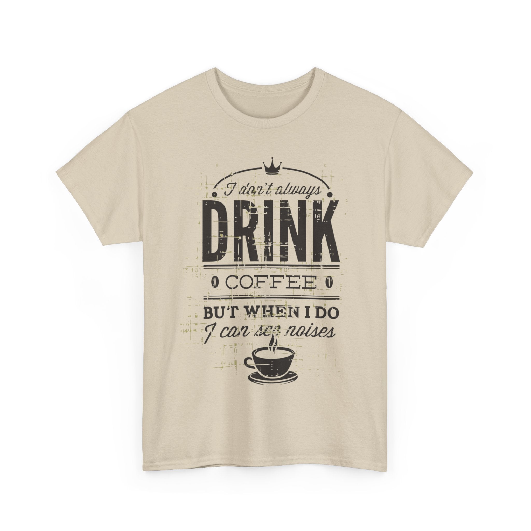 Coffee Lovers Unisex Heavy Cotton Tee - 'I Don't Always Drink Coffee, But When I Do...'
