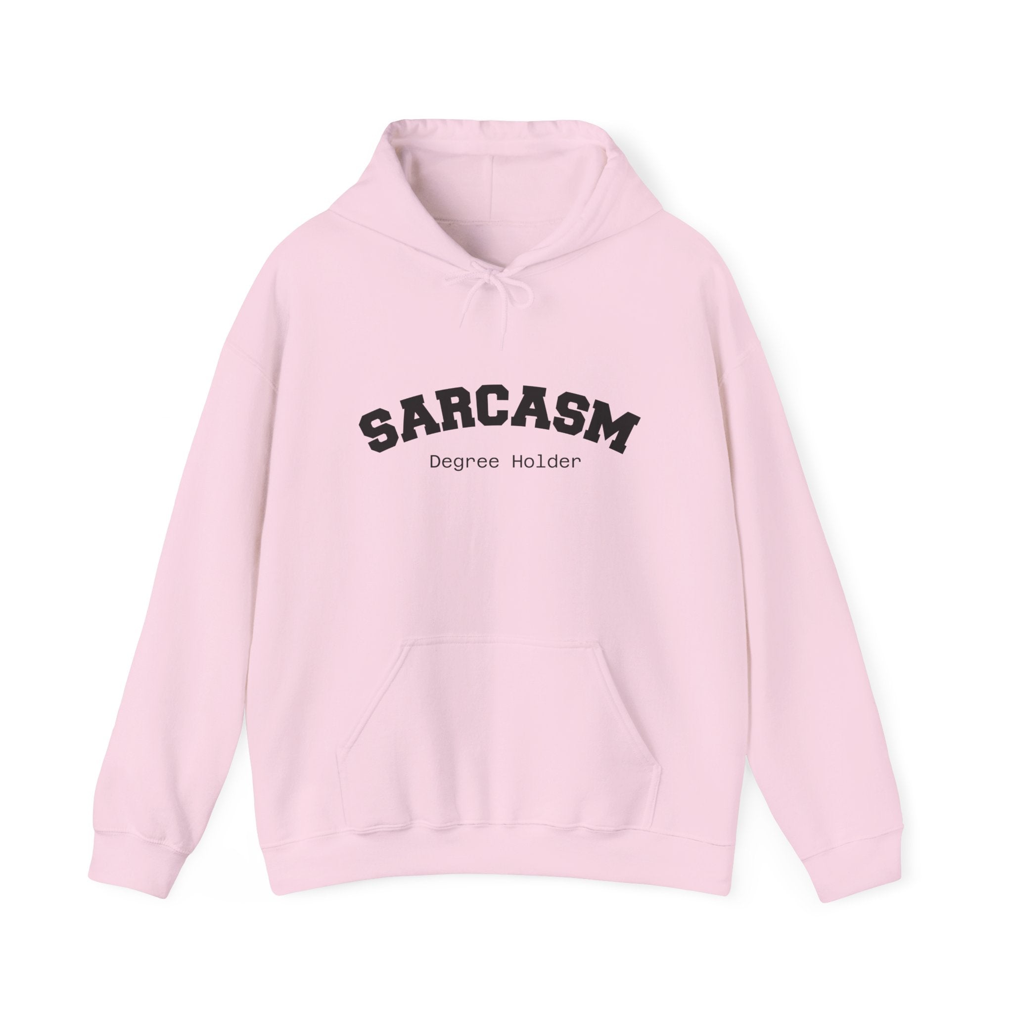 Sarcasm Degree Holder Hoodie – Unisex Funny Statement Hoodie