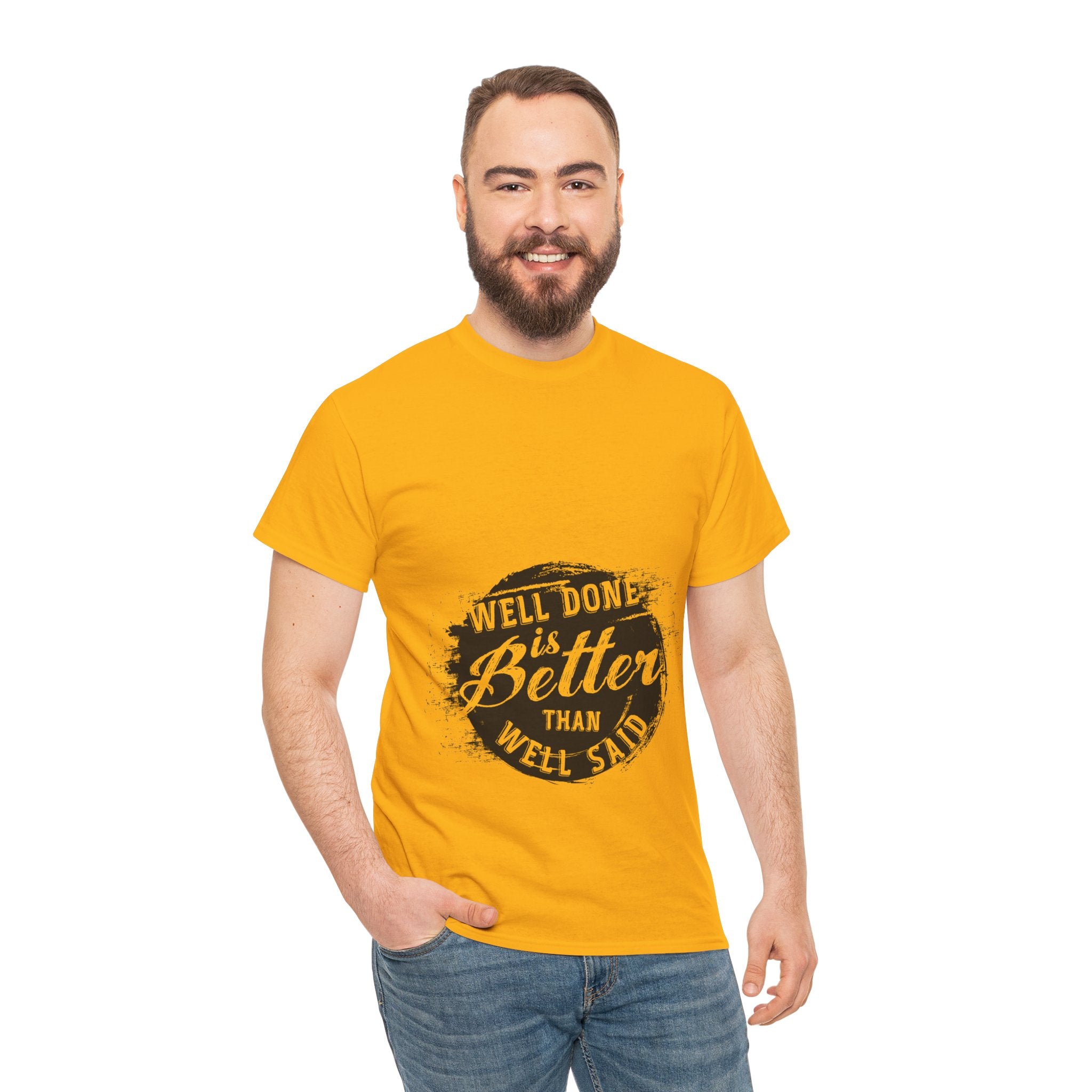 Well Done Is Better Than Well Said – Men’s Motivational Heavy Cotton T-Shirt