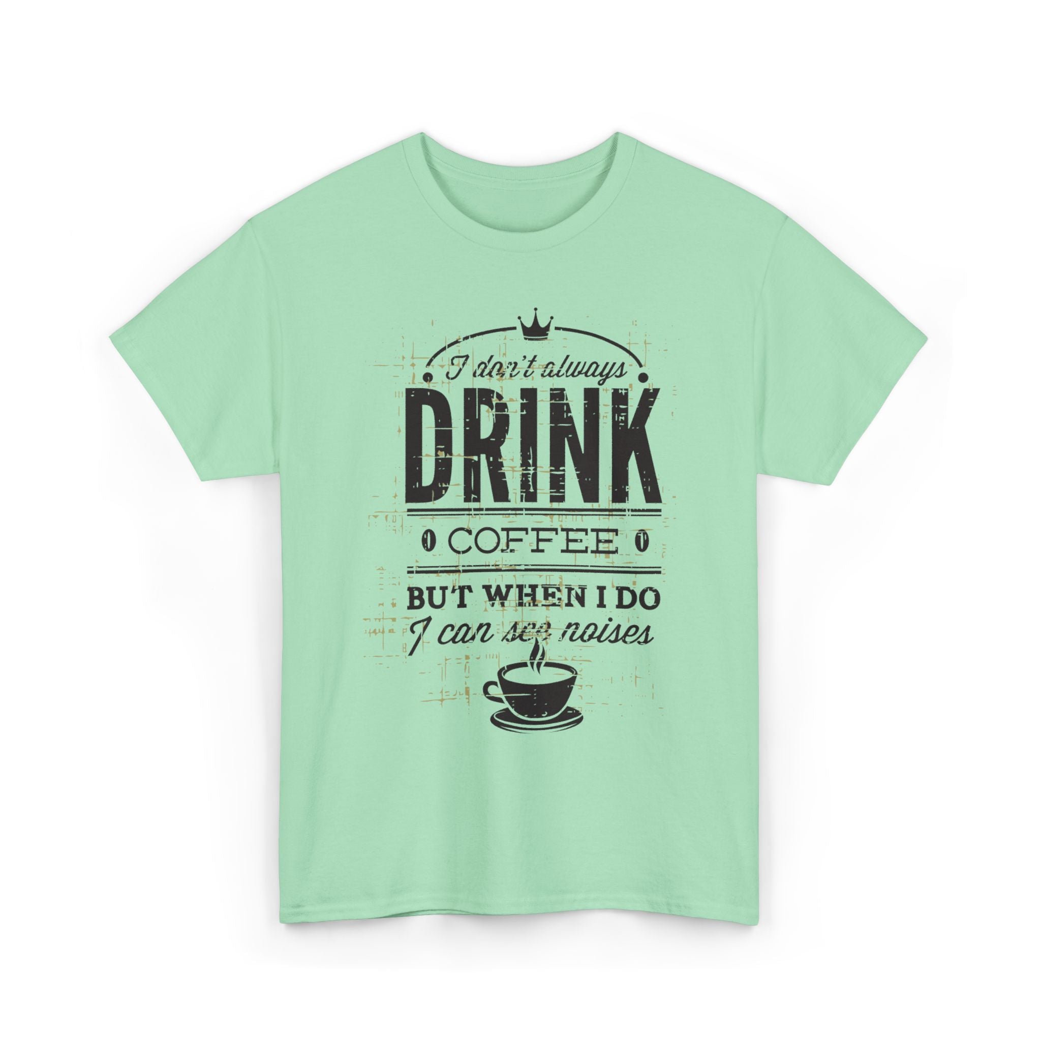 Coffee Lovers Unisex Heavy Cotton Tee - 'I Don't Always Drink Coffee, But When I Do...'