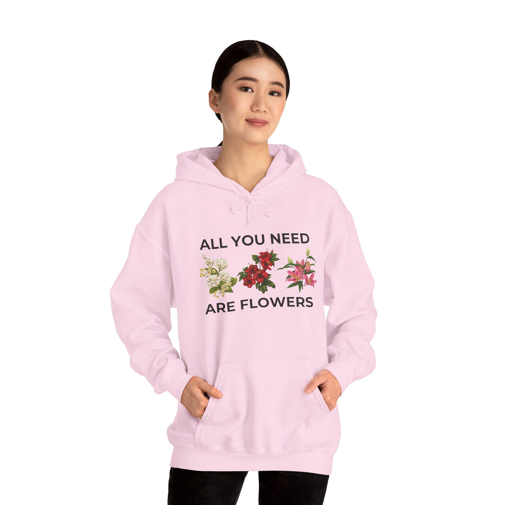 All You Need Are Flowers Hoodie – Cozy Unisex Nature Wear