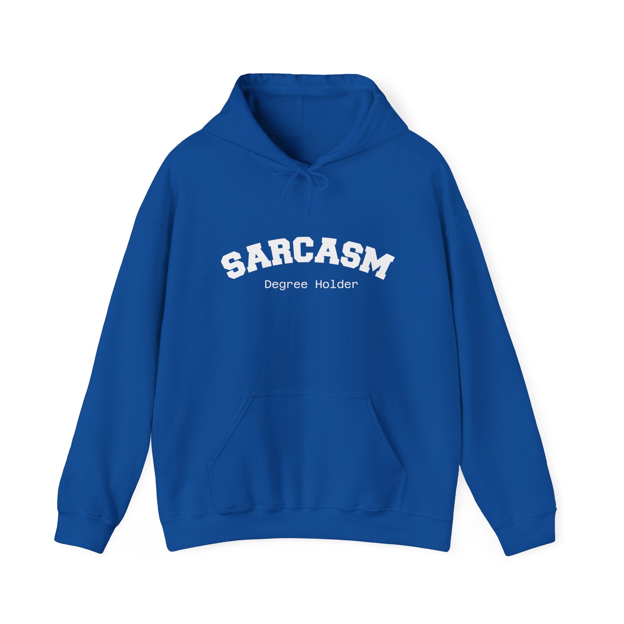 Sarcasm Degree Holder Hoodie – Unisex Funny Statement Hoodie