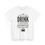 Coffee Lovers Unisex Heavy Cotton Tee - 'I Don't Always Drink Coffee, But When I Do...'