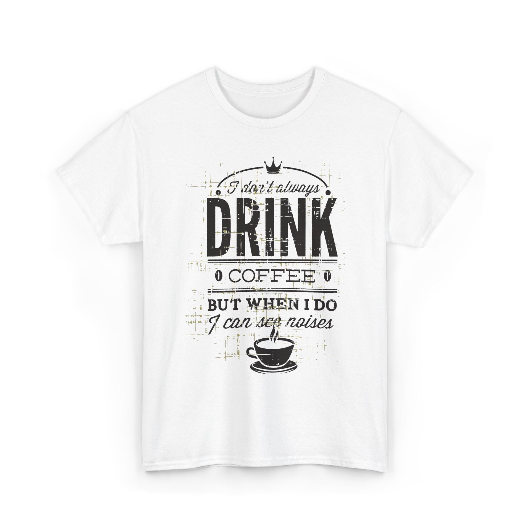 Coffee Lovers Unisex Heavy Cotton Tee - 'I Don't Always Drink Coffee, But When I Do...'